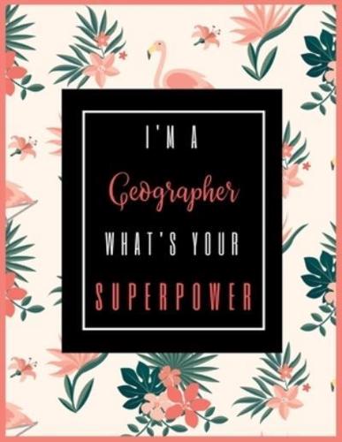 I'm A GEOGRAPHER, What's Your Superpower?