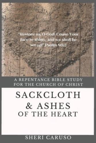 Sackcloth and Ashes of the Heart