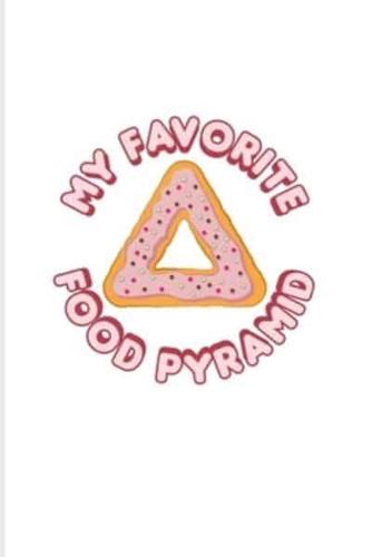 My Favorit Food Pyramid