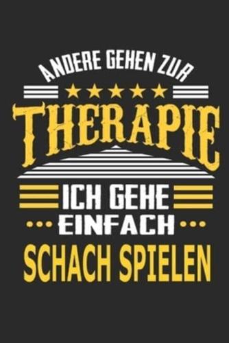 Andere Gehen Zur Therapie Ich Gehe Einfach Schach Spielen