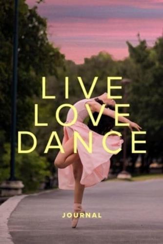 Live Love Dance Journal