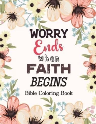 Worry Ends When Faith Begins