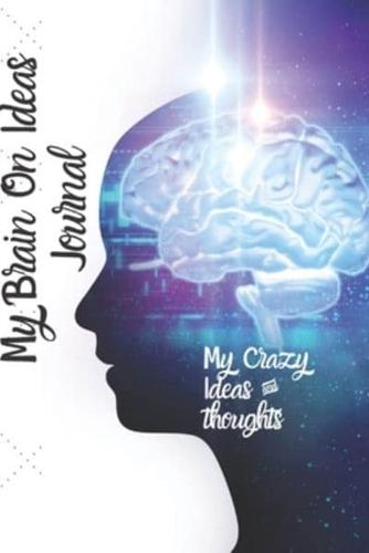 My Brain On Ideas Journal