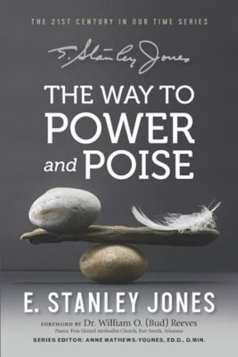 The Way to Power and Poise