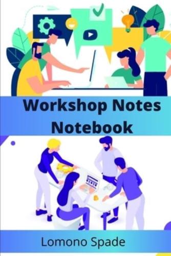 Workshop Notes Notebook