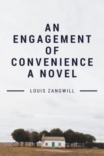 An Engagement of Convenience A Novel