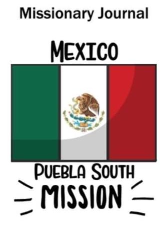 Missionary Journal Mexico Puebla South Mission