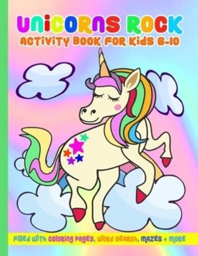 Unicorns Rock Activity Book for Kids 6-10