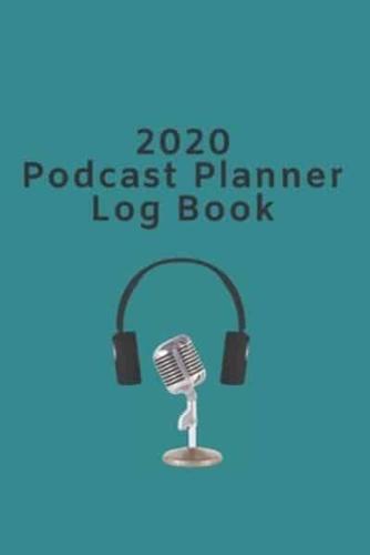 2020 Podcast Planner Log Book