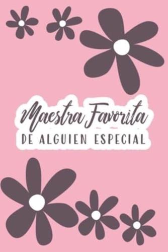 Maestra Favorita De Alguien Especial (Spanish Edition)