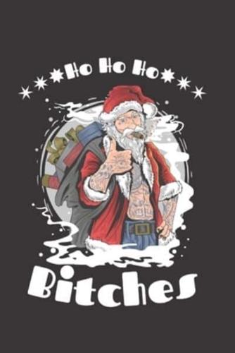 Ho Ho Ho Bitches