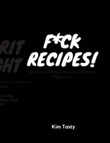 F*ck Recipes