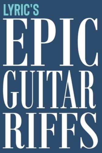 Lyric's Epic Guitar Riffs