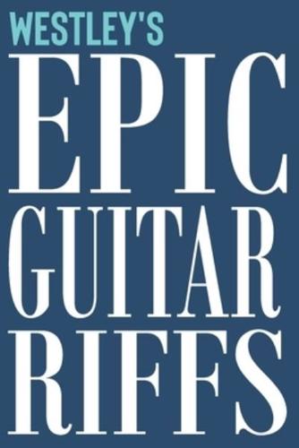 Westley's Epic Guitar Riffs