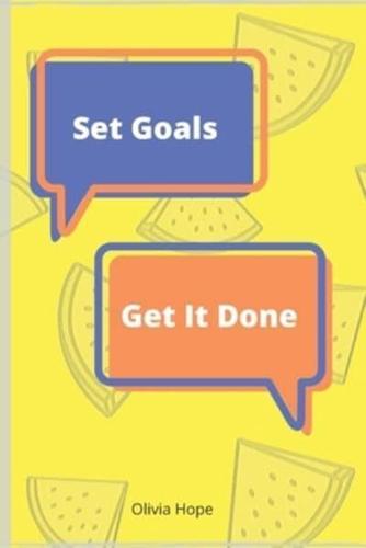 Set Goals, Get It Done Journal - For Daily Thought, Planning, and Execution Paperback Lemon Slice Cover 6X9 100 Pages