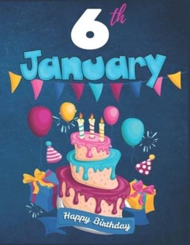 6th January Happy Birthday Notebook Journal