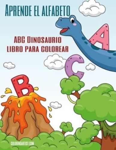 Aprende El Alfabeto - ABC Dinosaurio Libro Para Colorear