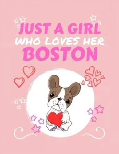 Just A Girl Who Loves Her Boston