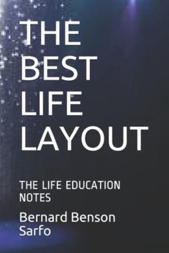 The Best Life Layout