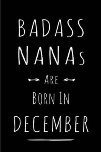 Badass Nanas Are Born in December