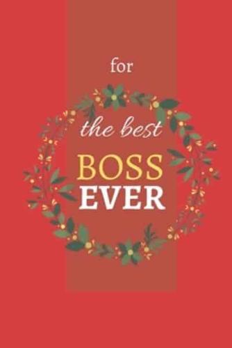 For The Best Boss Ever