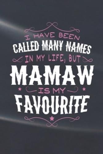 I Have Been Called Many Names In My Life, But Mamaw Is My Favorite