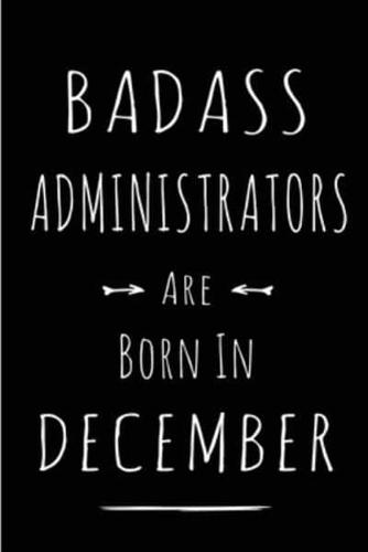Badass Administrators Are Born in December