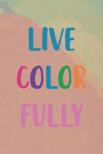 Live Color Fully