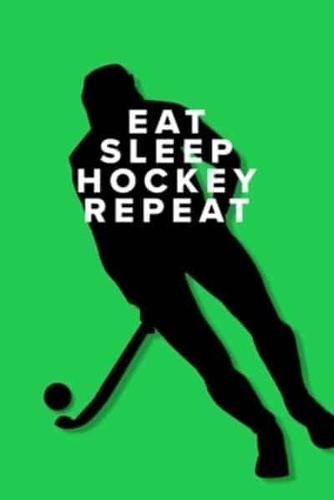 Eat Sleep Hockey Repeat - Notebook For Girls