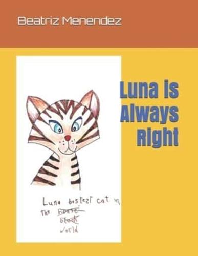 Luna Is Always Right