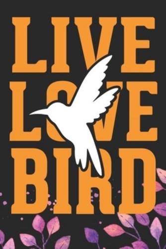 Live Love Bird