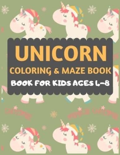 Unicorn Coloring And Maze Book For Kids Ages 4-8