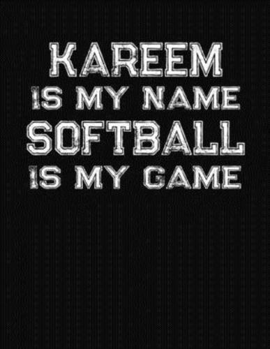 Kareem Is My Name Softball Is My Game