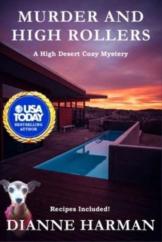 Murder and High Rollers: A High Desert Cozy Mystery