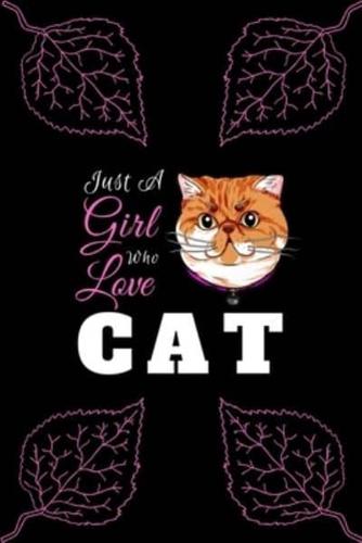 Just A Girl Who Love Cat