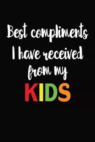 Best Compliments I Have Received From My Kids