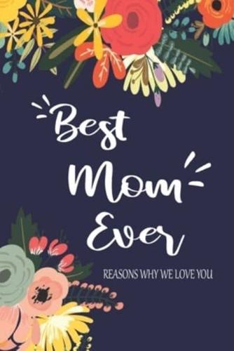 Best Mom Ever Reasons Why We Love You