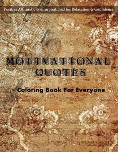 Motivational Quotes Coloring Book For Everyone