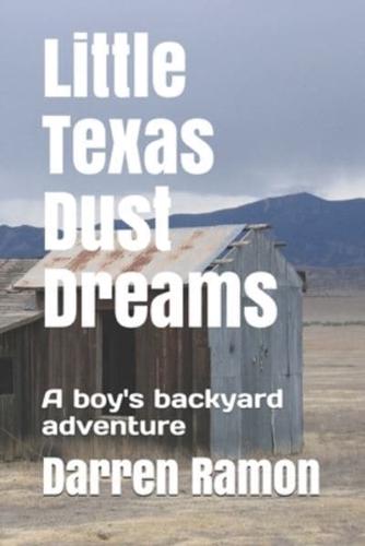Little Texas Dust Dreams