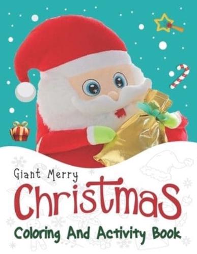 Giant Merry Christmas Coloring And Activity Book.