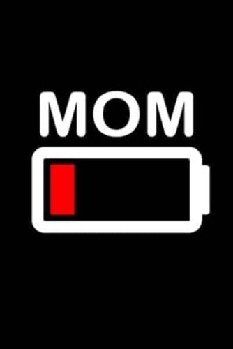 Mom Battery Low