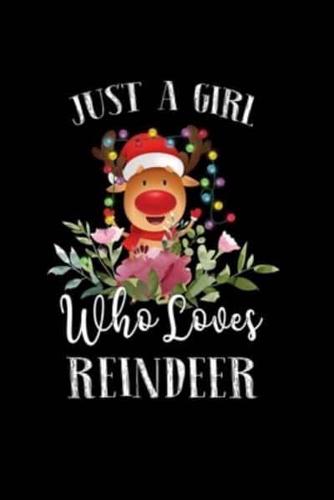 Just a Girl Who Loves Reindeer