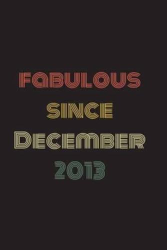 Fabulous Since December 2013