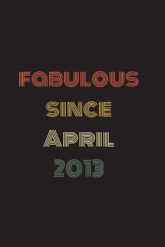 Fabulous Since April 2013