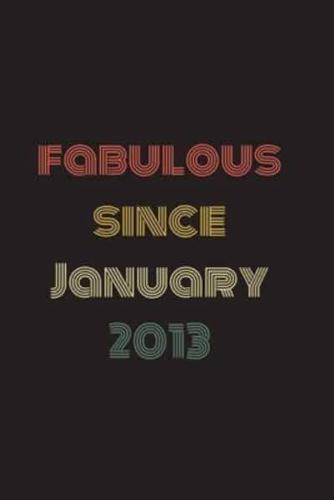 Fabulous Since January 2013