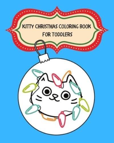 Kitty Christmas Coloring Book for Toddlers