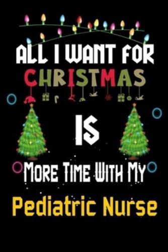 All I Want for Christmas Is More Time With My Pediatric Nurse