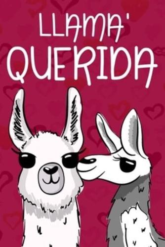 Llama' Querida (Spanish Edition)