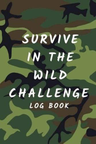 Survive In The Wild Challenge Log Book