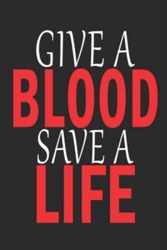 Give A Blood Give A Life